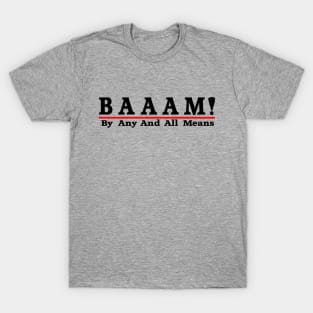 BAAAM! T-Shirt